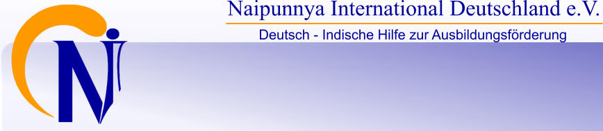 Deutsch - Indische Hilfe zur Ausbildungsförderung Naipunnya International Deutschland e.V.